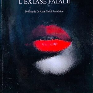 L'EXTASE FATALE