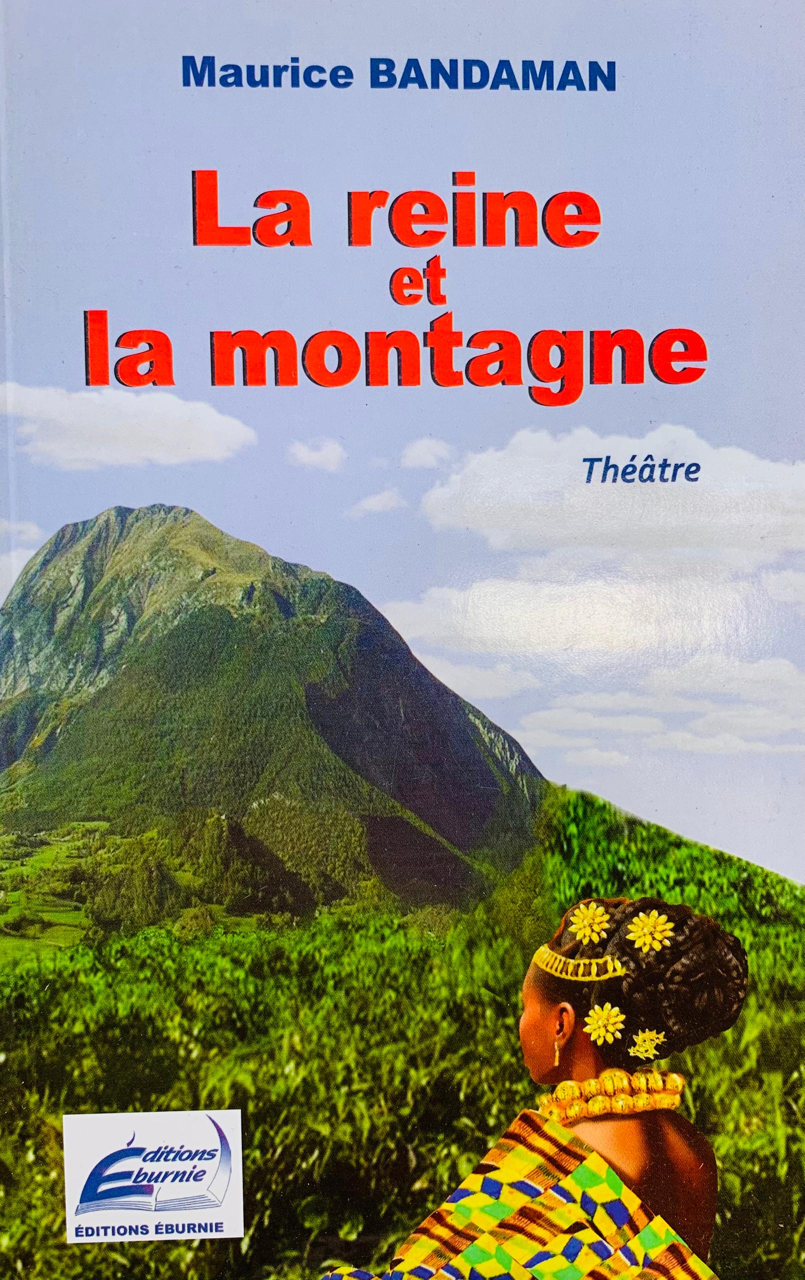LA REINE ET LA MONTAGNE