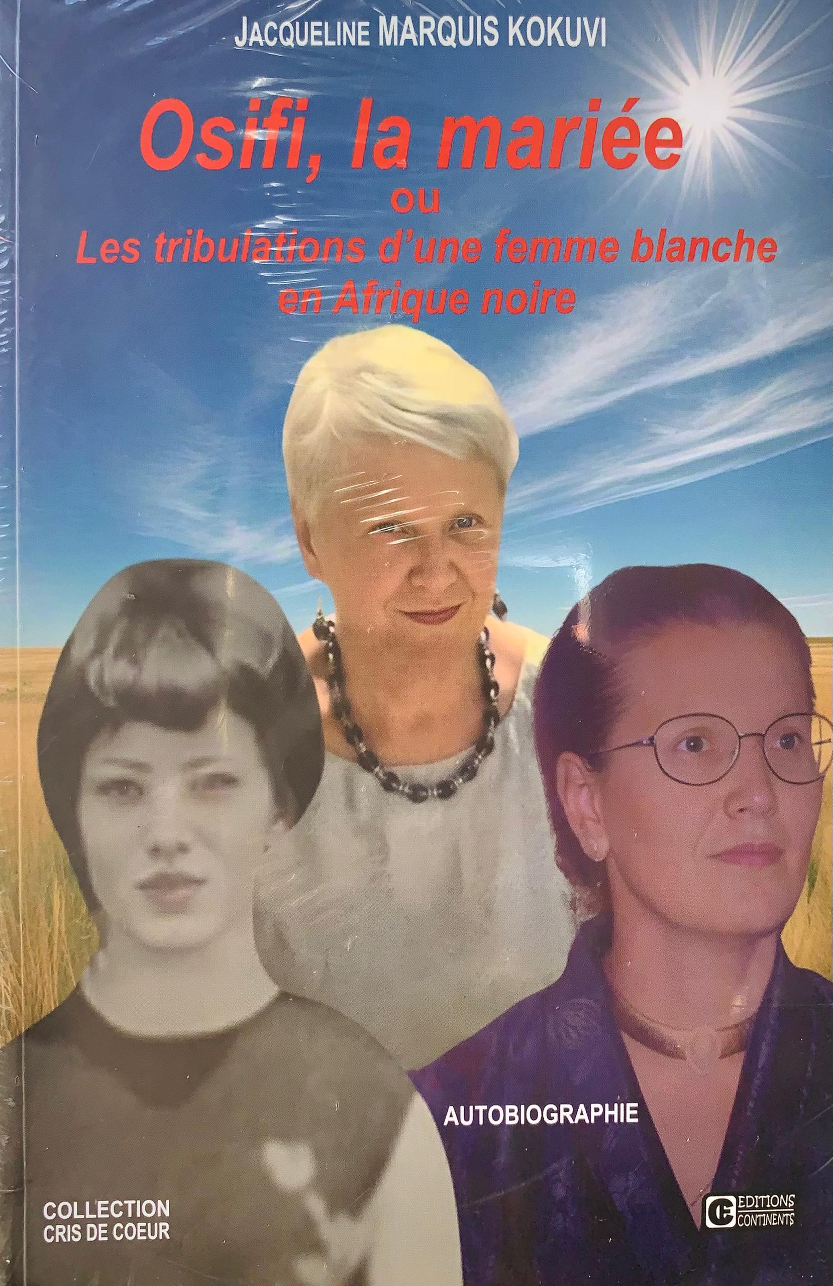 OSIFI LA MARIÉE ou la tribulations d'une femme blanche en Afrique noire