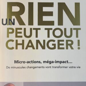 UN RIEN PEUT TOUT CHANGER !