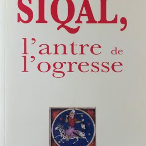 SIQAL, L'antre de l'ogresse