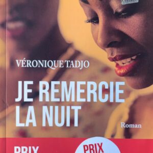 JE REMERCIE LA NUIT