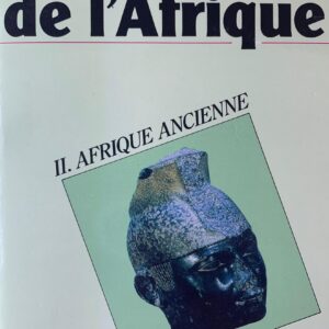 Histoire Générale DE L'Afrique 2 AFRIQUE ANCIENNE