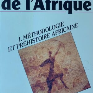 Histoire Générale de l'Afrique 1 MÉTHODOLOGIE ET PRÉHISTOIRE AFRICAINE