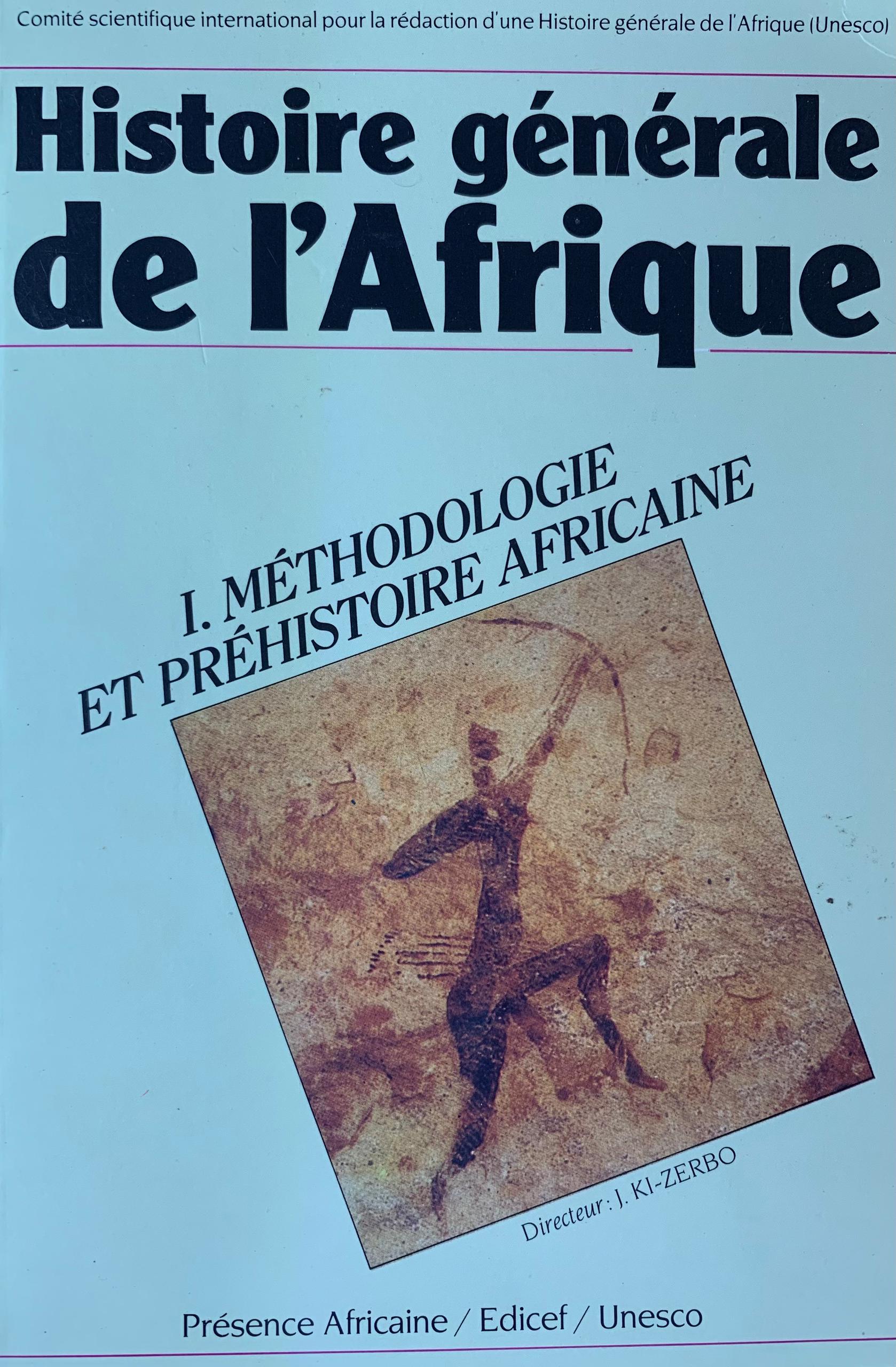 Histoire Générale de l'Afrique 1 MÉTHODOLOGIE ET PRÉHISTOIRE AFRICAINE