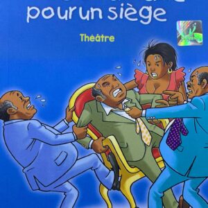 ON SE CHAMAILLE POUR UN SIÈGE