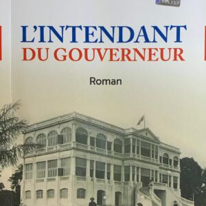 L'INTENDANT DU GOUVERNEUR