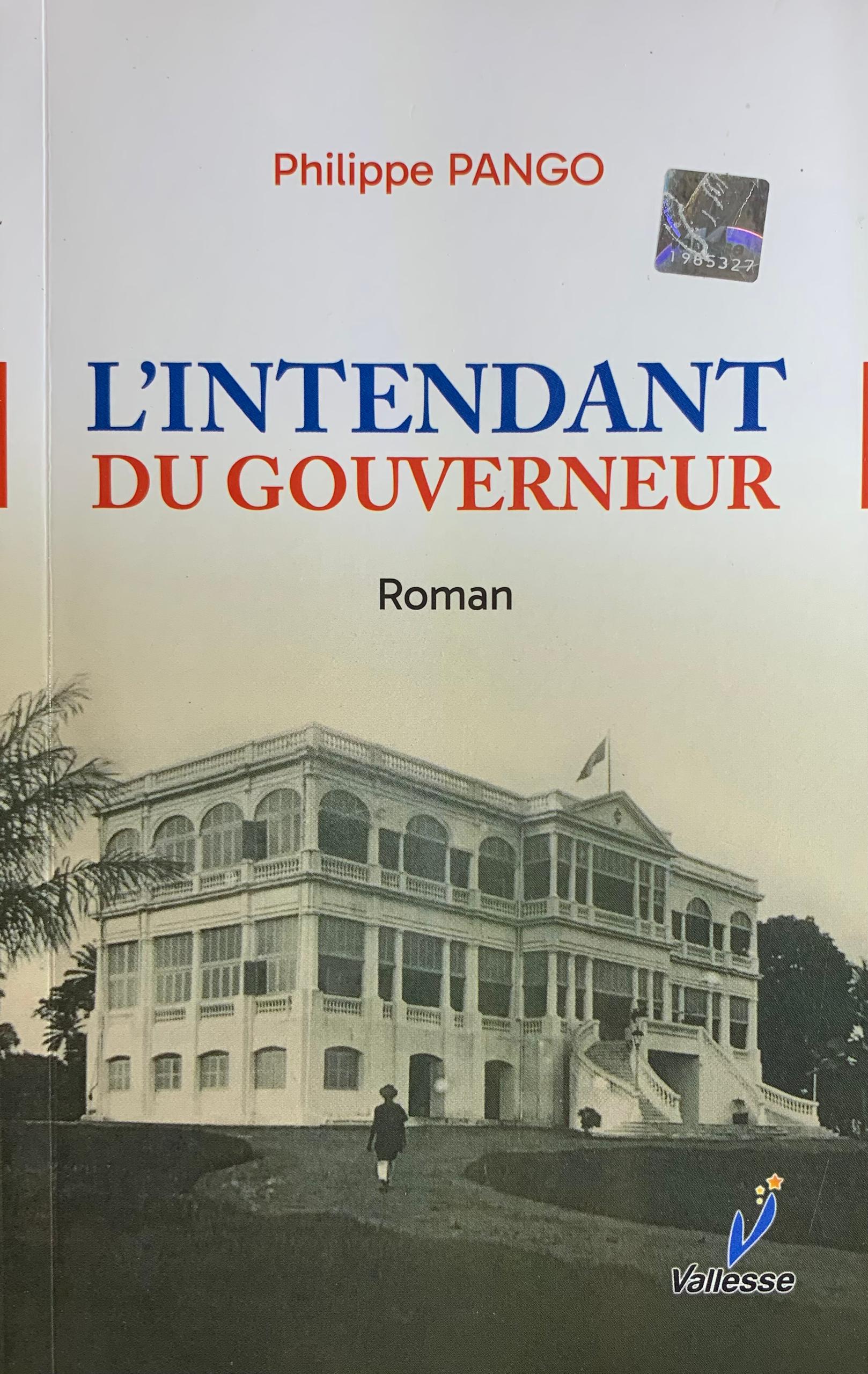 L'INTENDANT DU GOUVERNEUR