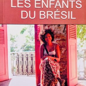 LES ENFANTS DU BRÉSIL