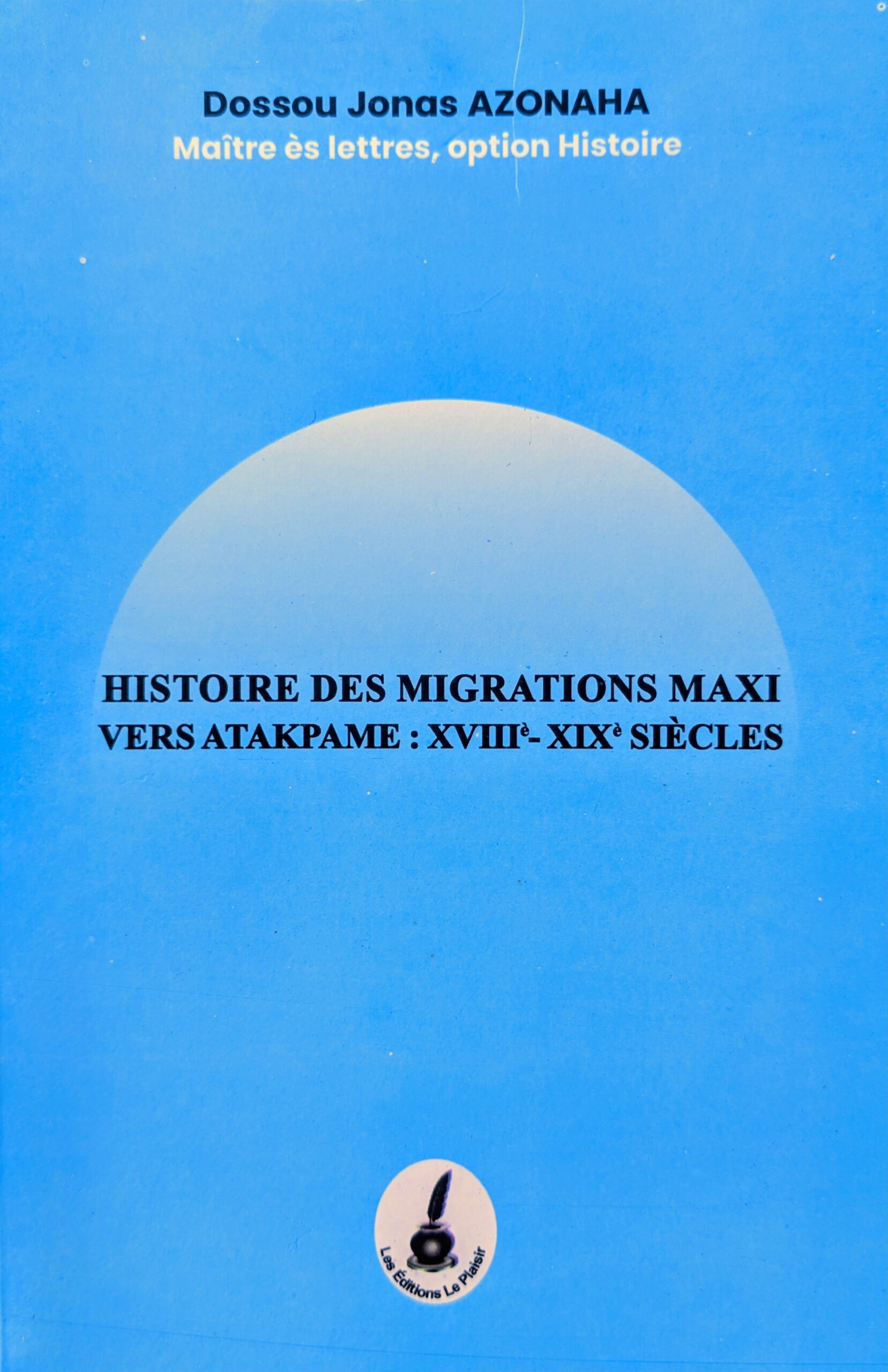 HISTOIRE DES MIGRATIONS MAXI VERS ATAKPAME: XVIII-XIX siècles