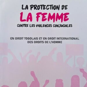 LA PROTECTION DE LA FEMME CONTRE LES VIOLENCES CONJUGALES