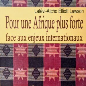 Pour une Afrique plus forte face aux enjeux internationaux