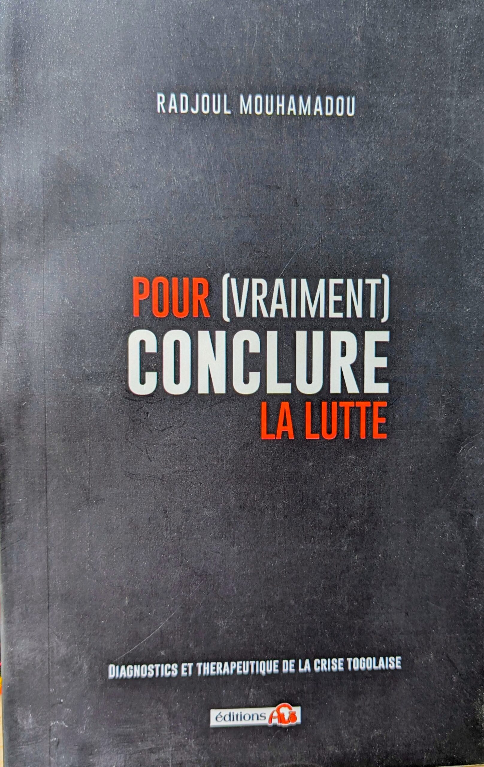POUR VRAIMENT CONCLURE LA LUTTE