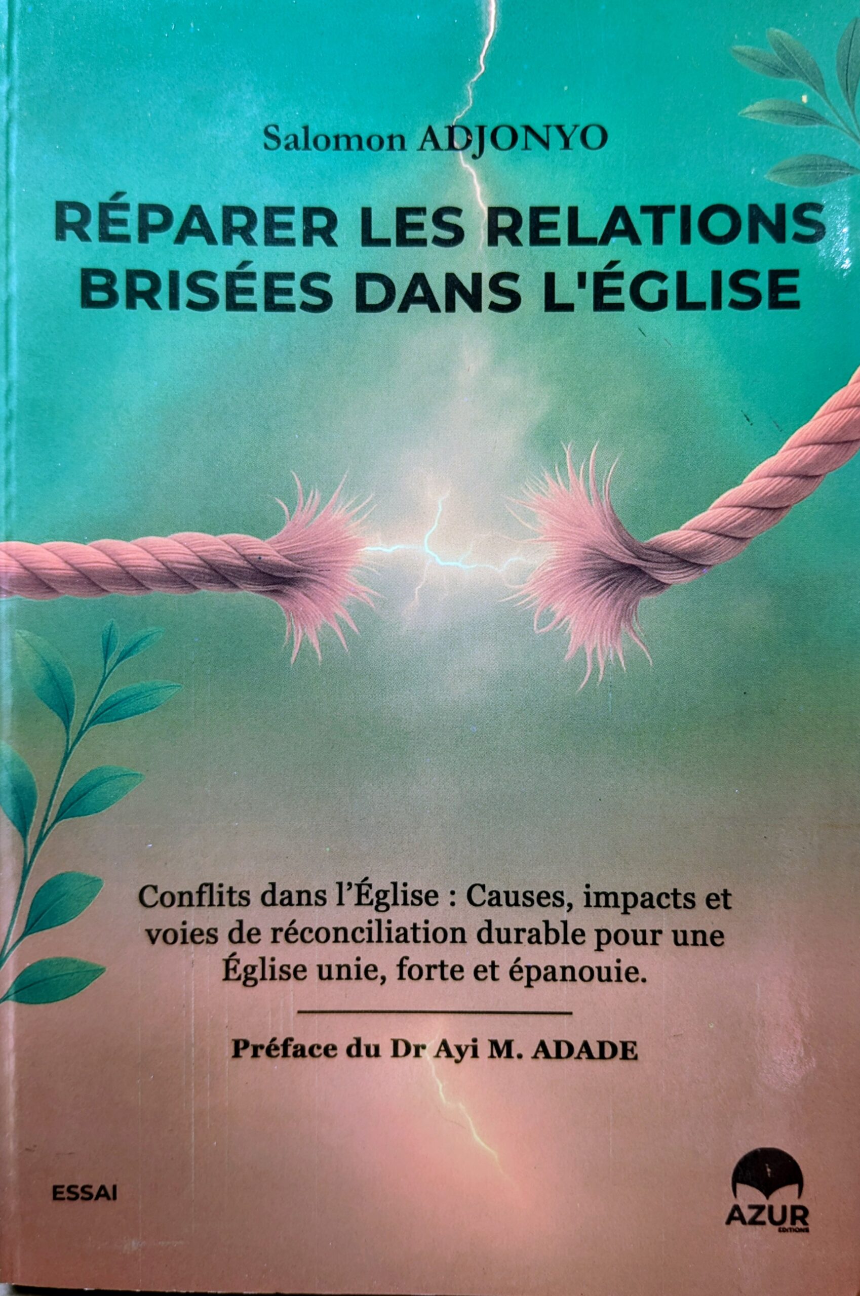 RÉPARER LES RELATIONS BRISÉES DANS L’ÉGLISE