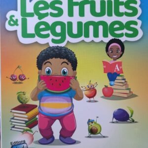 LES FRUITS ET LÉGUMES