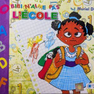 BIBI N'AIME PAS L’ÉCOLE