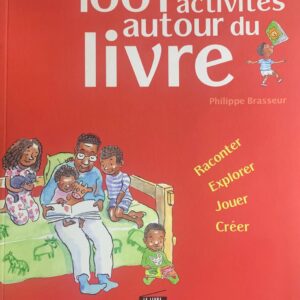 1001 ACTIVITÉS AUTOUR DU LIVRE