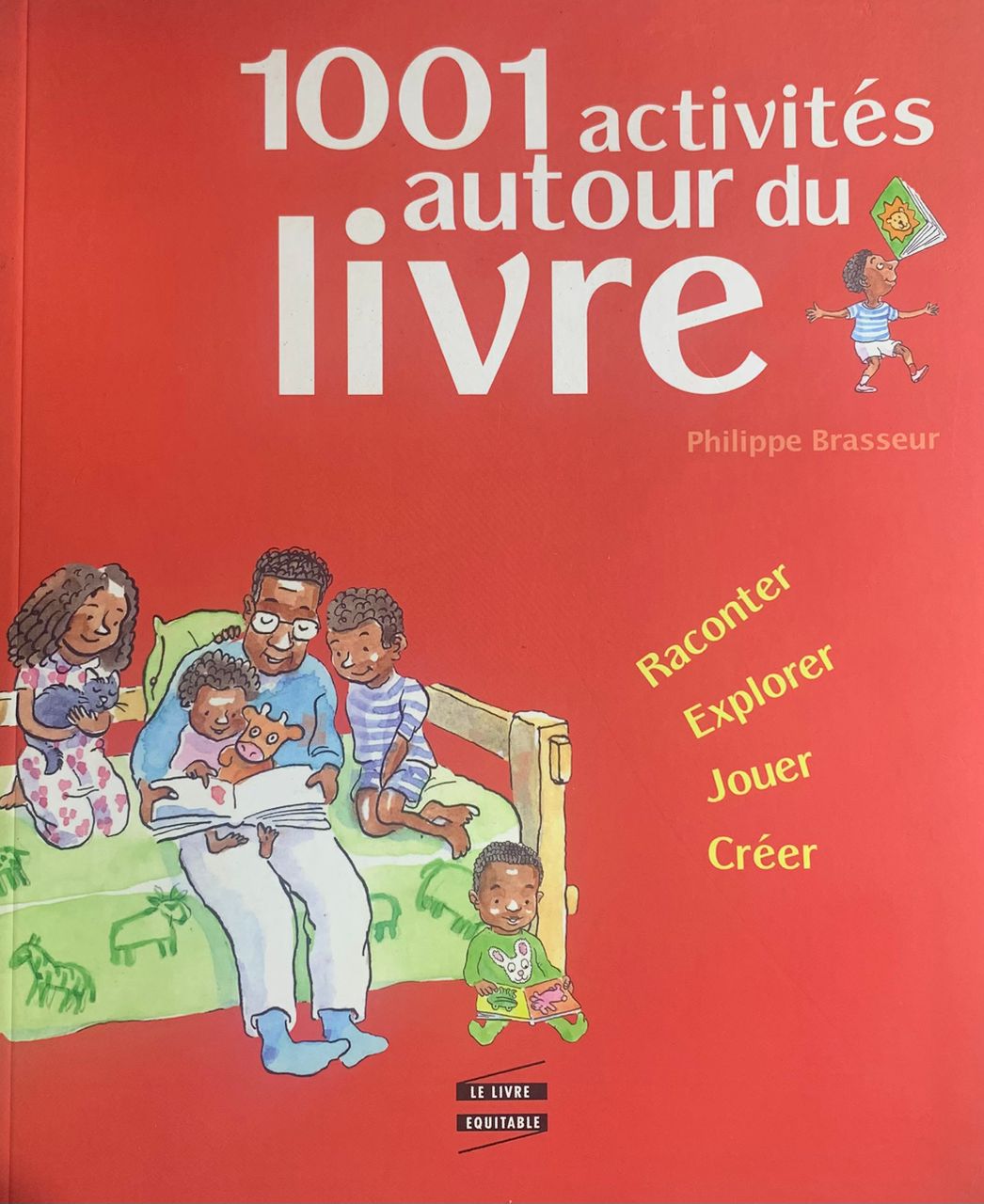 1001 ACTIVITÉS AUTOUR DU LIVRE