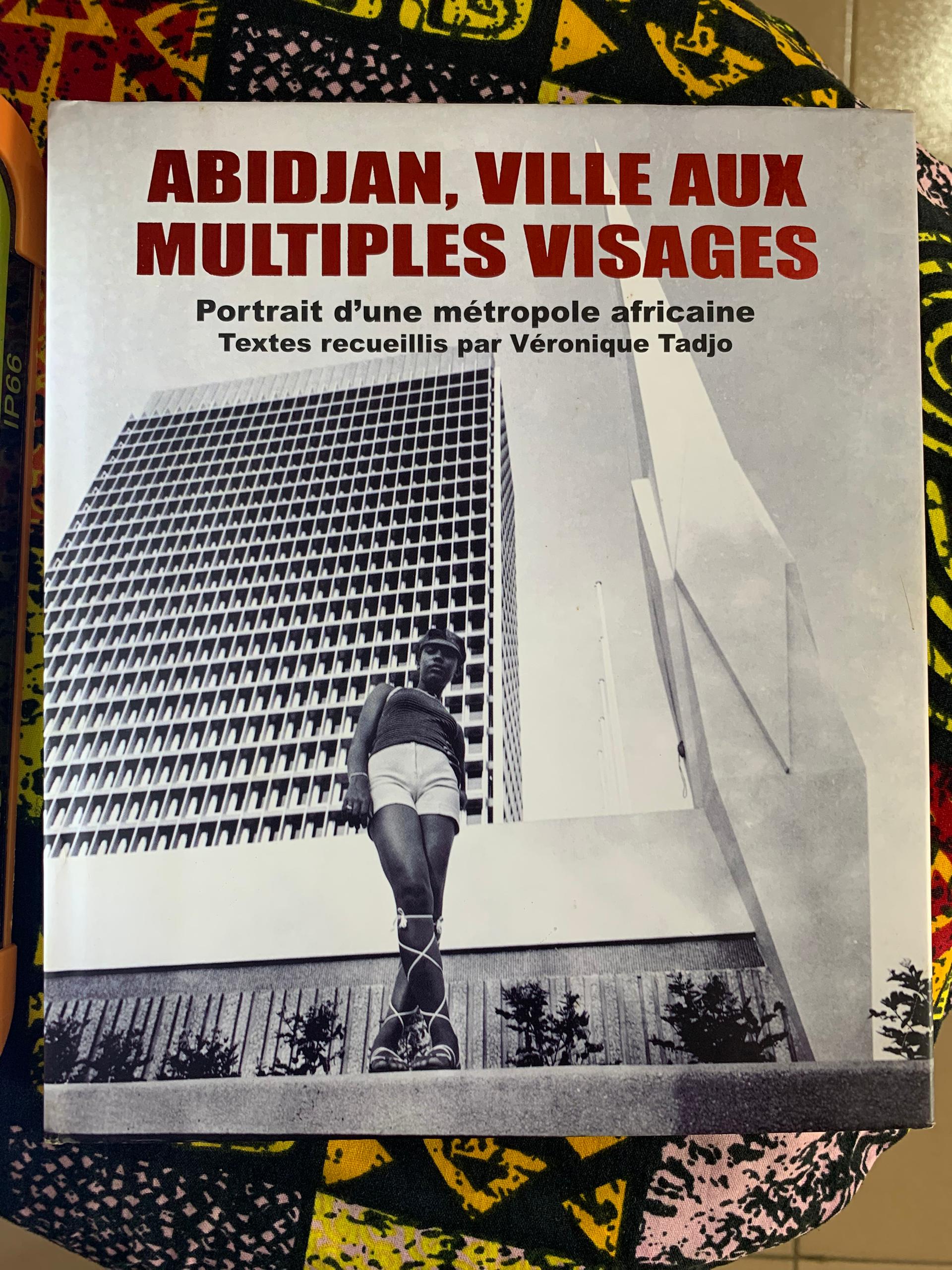 ABIDJAN, VILLE AUX MULTIPLES VISAGES