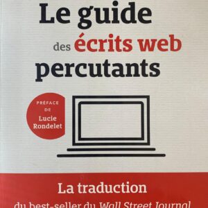 LE GUIDE DES ÉCRITS WEB PERCUTANTS