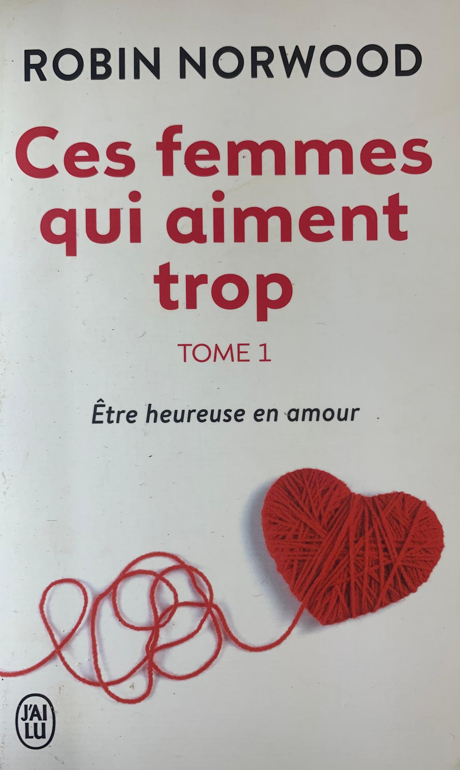 CES FEMMES QUI AIMENT TROP TOME 1