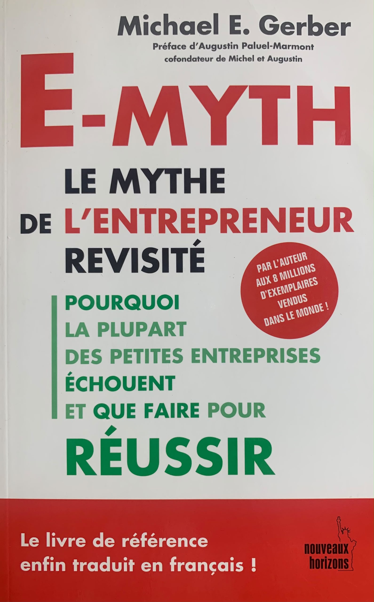 E-MYTH : LE MYTHE DE L'ENTREPRENEUR REVISITE