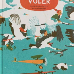 HISTOIRE DE VOLER