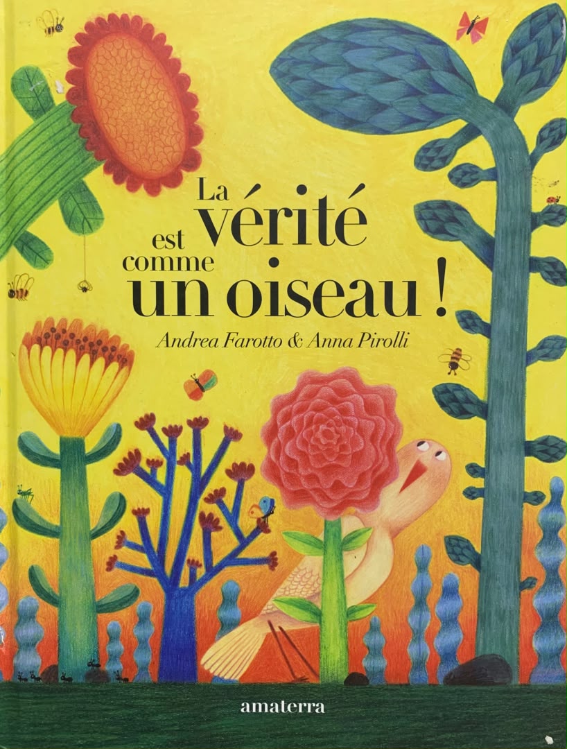 LA VÉRITÉ EST COMME UN OISEAU