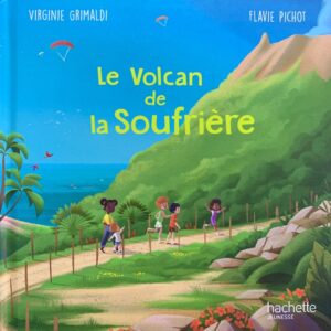 LE VOLCAN DE LA SOUFRIÈRE