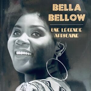 BELLA BELLOW UNE LÉGENDE AFRICAINE
