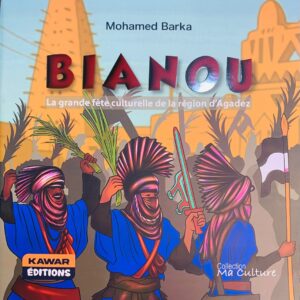BIANOU La grande fête culturelle de la région d'Agadez