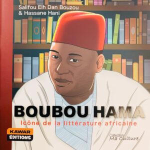 BOUBOU HAMA Icône de la littérature africaine